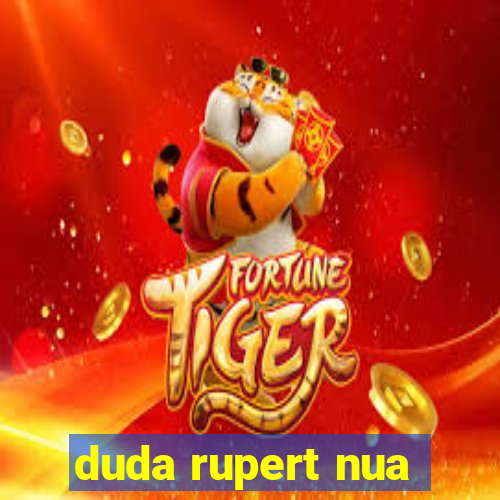 duda rupert nua